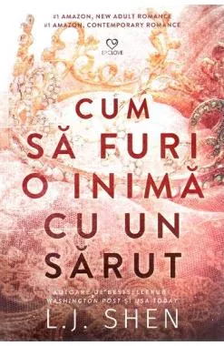 Cum sa furi o inima cu un sarut